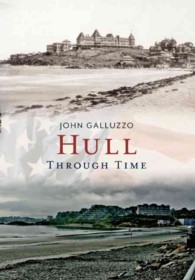 Hull through Time (America through Time)