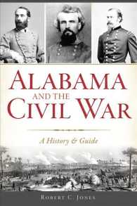 Alabama and the Civil War : A History & Guide