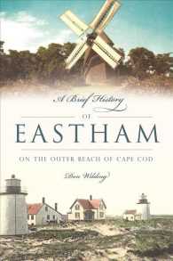 A Brief History of Eastham : On the Outer Beach of Cape Cod (Brief History)
