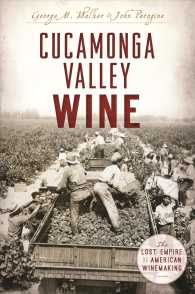 Cucamonga Valley Wine : The Lost Empire of American Winemaking (American Palate)