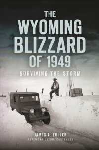 The Wyoming Blizzard of 1949 : Surviving the Storm