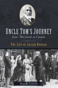 Uncle Tom's Journey from Maryland to Canada: The Life of Josiah Henson (American Heritage")