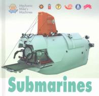 Submarines (Mechanic Mike's Machines)