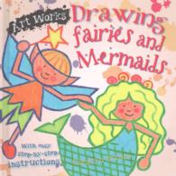 Drawing Fairies and Mermaids (Art Works)