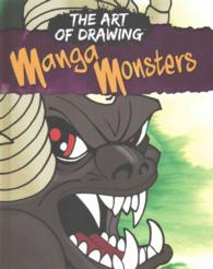 Manga Monsters (The Art of Drawing Manga)