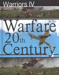 Warfare in the 20th Century (Warriors)