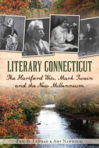 Literary Connecticut : The Hartford Wits, Mark Twain and the New Millennium