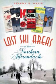 Lost Ski Areas of the Northern Adirondacks (Lost)