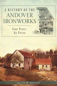 A History of the Andover Ironworks : Come Penny, Go Pound