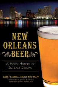 New Orleans Beer : A Hoppy History of Big Easy Brewing (American Palate)