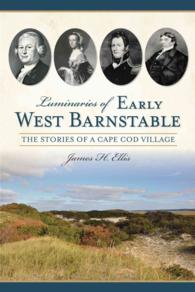 Luminaries of Early West Barnstable : The Stories of a Cape Cod Village (American Chronicles)