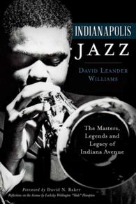 Indianapolis Jazz : The Masters, Legends and Legacy of Indiana Avenue