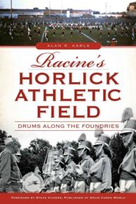Racine's Horlick Athletic Field : Drums Along the Foundries
