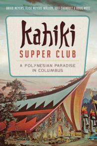 Kahiki Supper Club : A Polynesian Paradise in Columbus (American Palate)