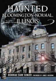 Haunted Bloomington-Normal, Illinois (Haunted America)