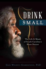 Drink Small : The Life & Music of South Carolina's Blues Doctor
