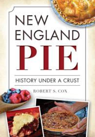 New England Pie : History under a Crust (American Palate)
