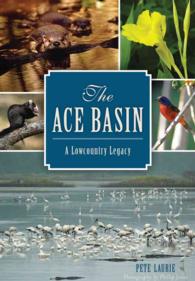 The Ace Basin : A Lowcountry Legacy