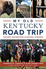 My Old Kentucky Road Trip : Historic Destinations & Natural Wonders