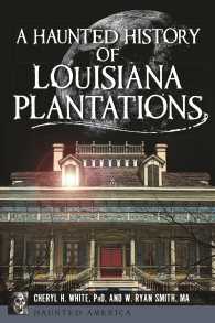 A Haunted History of Louisiana Plantations (Haunted America)