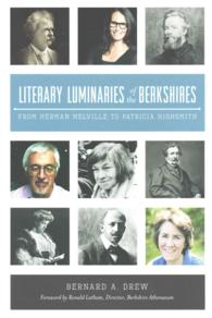 Literary Luminaries of the Berkshires : From Herman Melville to Patricia Highsmith