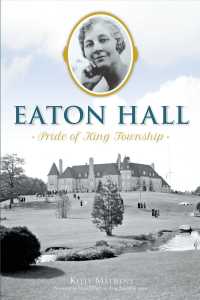 Eaton Hall : Pride of King Township