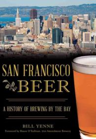 San Francisco Beer : A History of Brewing by the Bay (American Palate)