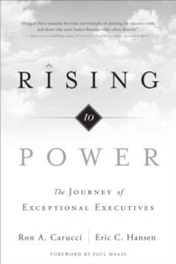 Rising to Power : The Journey of Exceptional Executives