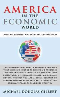 America in the Economic World : Jobs, Necessities, and Economic Optimization