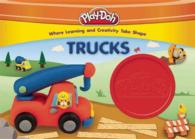 Trucks (Play-doh) （NOV BRDBK）