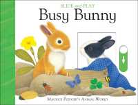 Busy Bunny (Animal World - Slide & Play) （INA BRDBK）