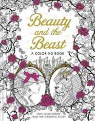 Beauty and the Beast : A Coloring Book, with Quotations from the Original Story (Classic Coloring Book) （CLR CSM）