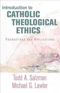 Introduction to Catholic Theological Ethics : Foundations and Applications