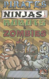 Pirates Ninjas Robots & Zombies （BRDGM BOX）