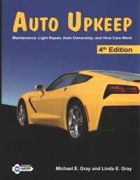 Auto Upkeep : Maintenance, Light Repair, Auto Ownership, and How Cars Work （4TH）