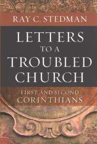 Letters to a Troubled Church : First and Second Corinthians （Reprint）