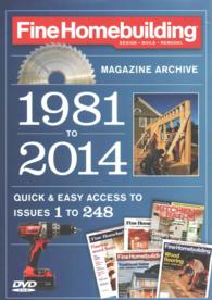Fine Homebuilding Magazine Archive 1981 to 2014 : Quick & Easy Access to Issues 1 to 248 （MAC WIN DV）