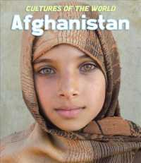 Afghanistan (Cultures of the World (Third Edition)(R)) （3RD）