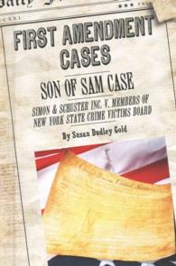Son of Sam Case: Simon & Schuster Inc. V. Members of United States Crime Victims Board (First Amendment Cases) （Library Binding）