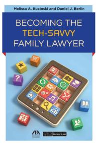 Becoming the Tech-savvy Family Lawyer -- Paperback / softback