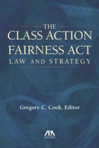 The Class Action Fairness Act : Law and Strategy