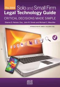 The Solo and Small Firm Legal Technology Guide 2014 : Critical Decisions Made Simple