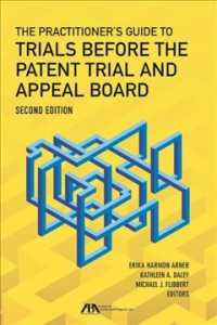 The Practitioner's Guide to Trials before the Patent Trial and Appeal Board