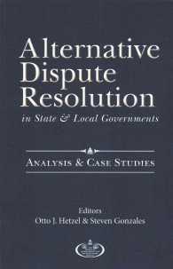Alternative Dispute Resolution in State & Local Governments : Analysis & Case Studies