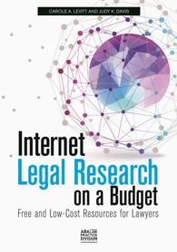 Internet Legal Research on a Budget : Free and Low-Cost Resources for Lawyers