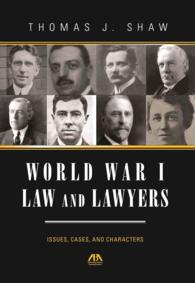 World War I Law and Lawyers : Issues, Cases, and Characters （Reprint）