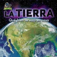 La Tierra / Earth : Qu bien se est en casa / How Good It is to be Home (Fuera de este mundo / Out of This World)