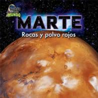 Marte / Mars : Rocas y polvo rojos / Rocks and Red Dust (Fuera de este mundo / Out of This World)