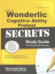 Secrets of the Wonderlic Cognitive Ability Pretest : Wonderlic Exam Review for the Wonderlic Cognitive Ability Pretest （STG）