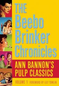 The Beebo Brinker Omnibus : Ann Bannon's Pulp Classics